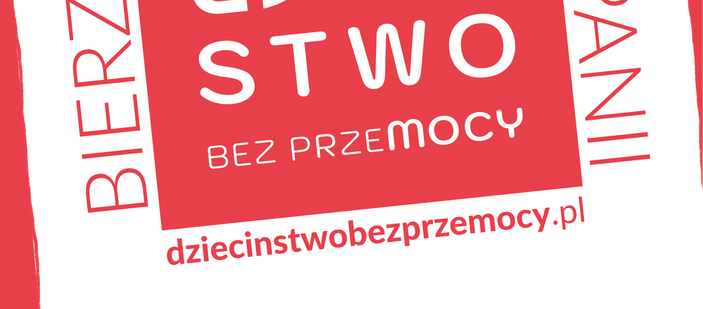 Kampania Dzieciństwo bez Przemocy